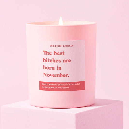 "November" Birthday Bitch Gift Candle